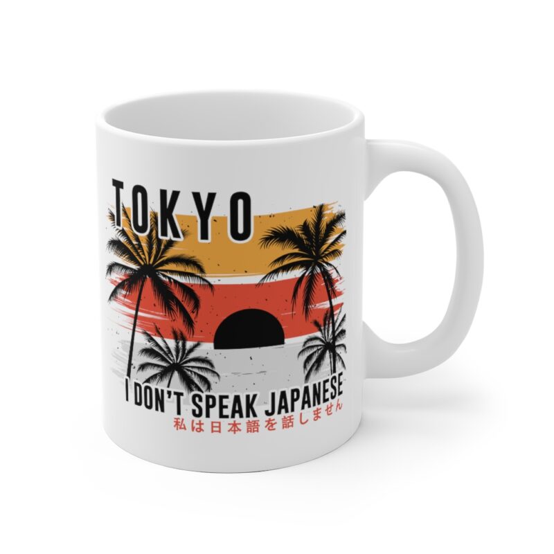 Tokyo I don’t speak Japanese Mug