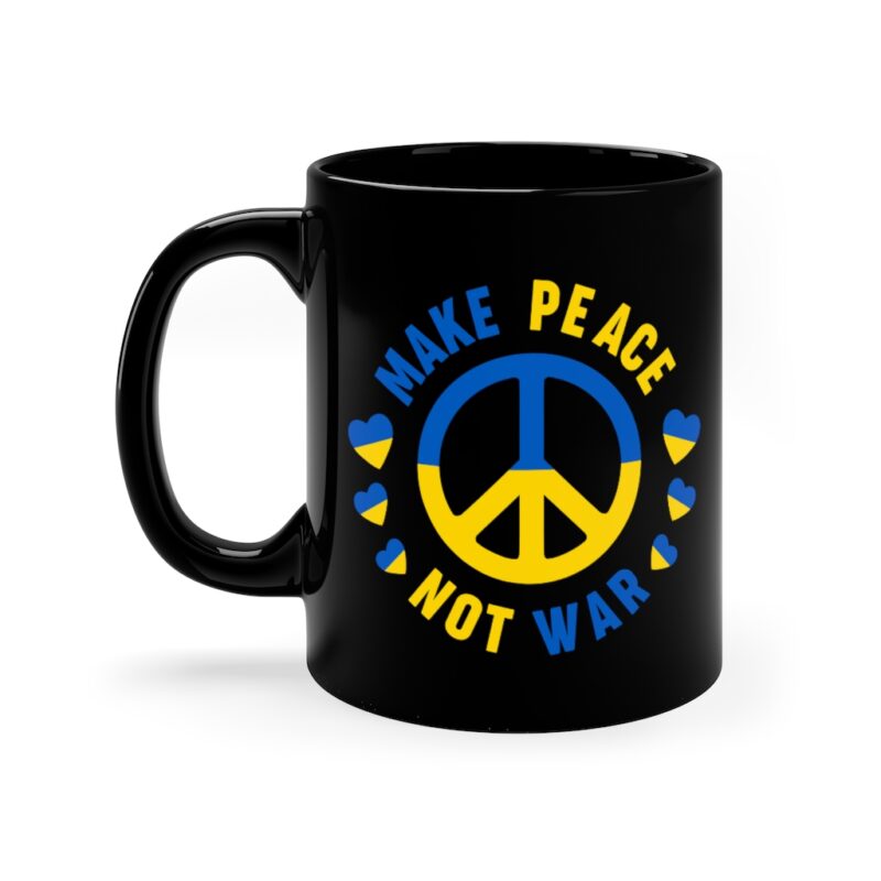 Slava Ukraini Make Peace Not War