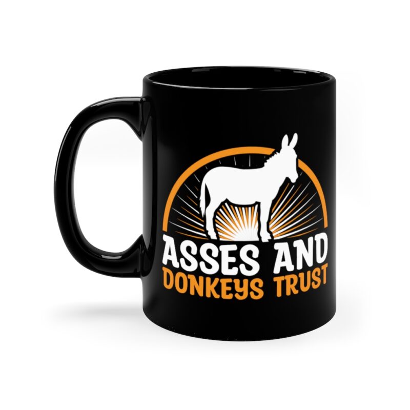 Asses and Donkeys Trust Mug