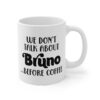 We Don't Talk About Bruno Before Coffee