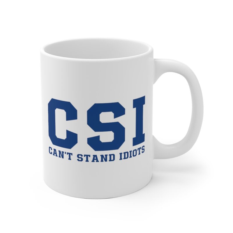 CSI Can't Stand Idiots