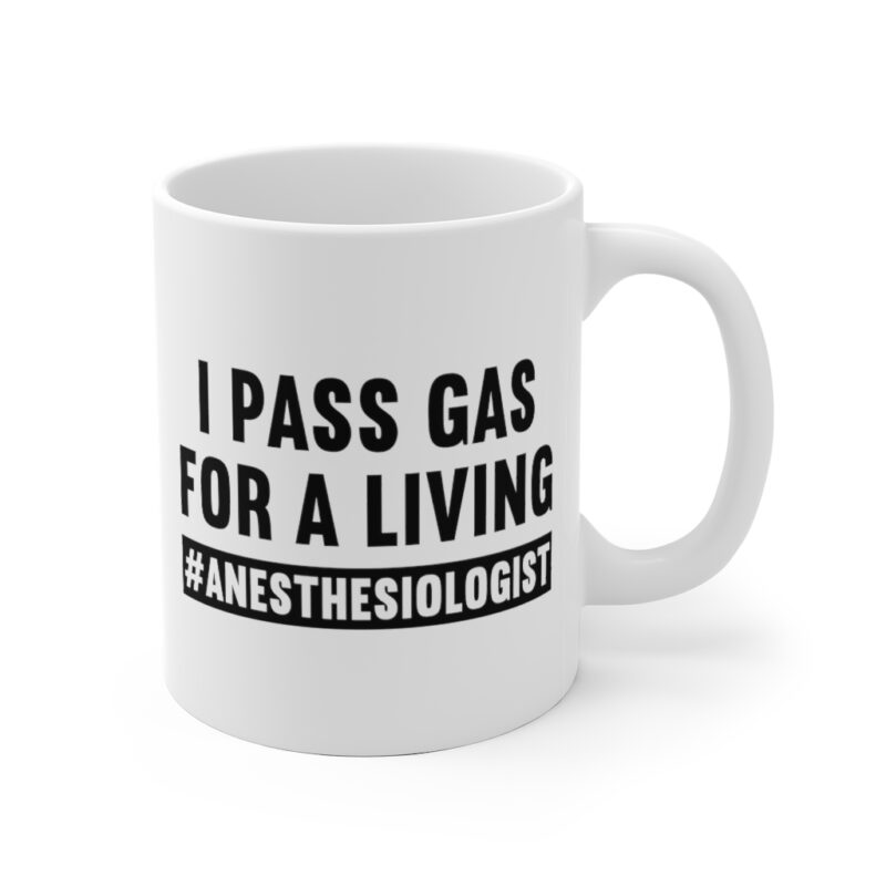 I Pass Gas For A Living Anesthesiologist