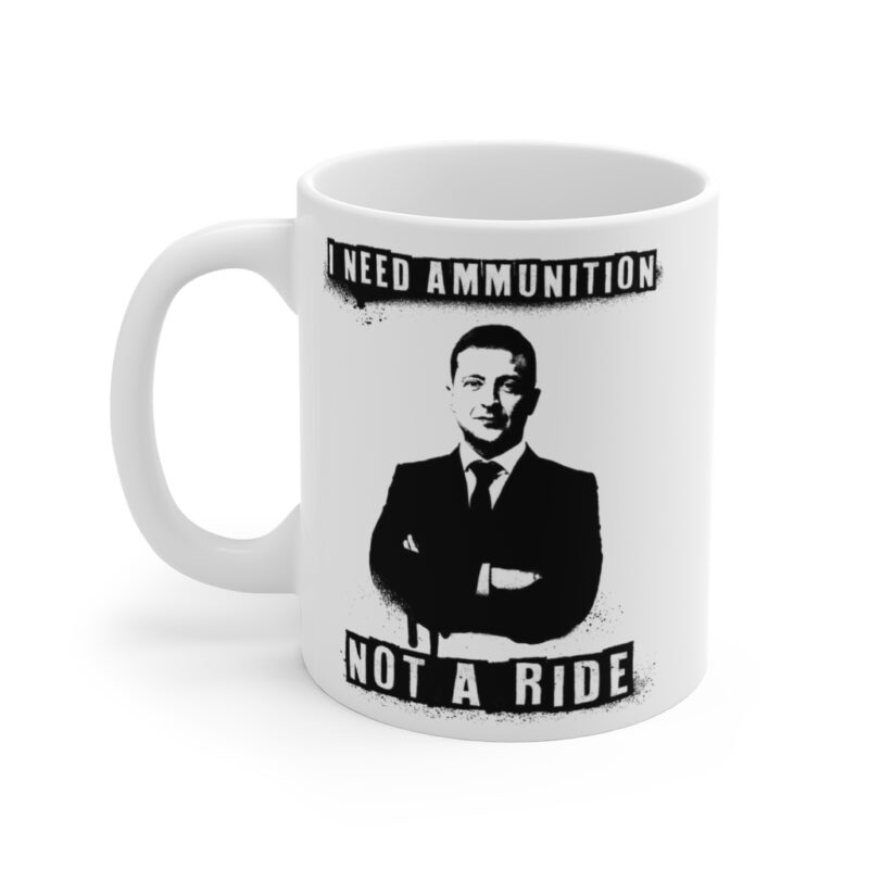I Need Ammunition Not A Ride Mug