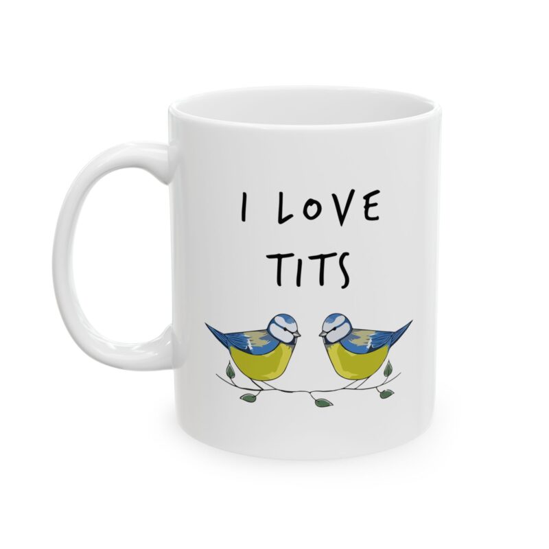 I Love Tits Mug