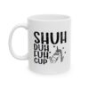 Shuh Duh Fuh Cup Mug