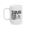 Shuh Duh Fuh Cup Mug