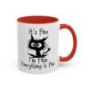 It’s Fine I’m Fine Everything is Fine Accent Mug