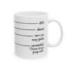 Shhh Almost Now You May Speak I Have to Go Poop Mug