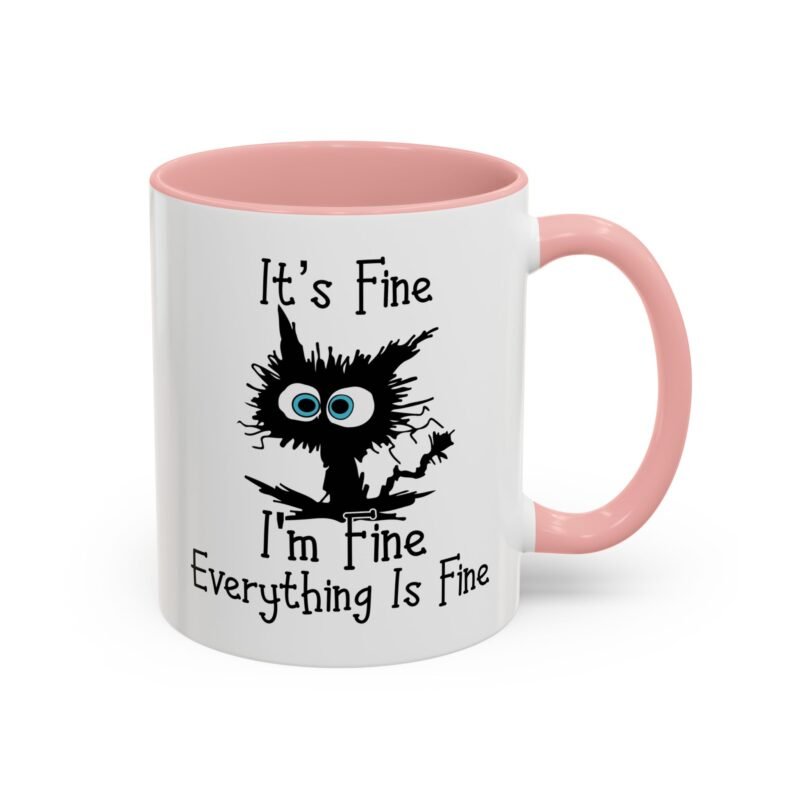 It’s Fine I’m Fine Everything is Fine Mug