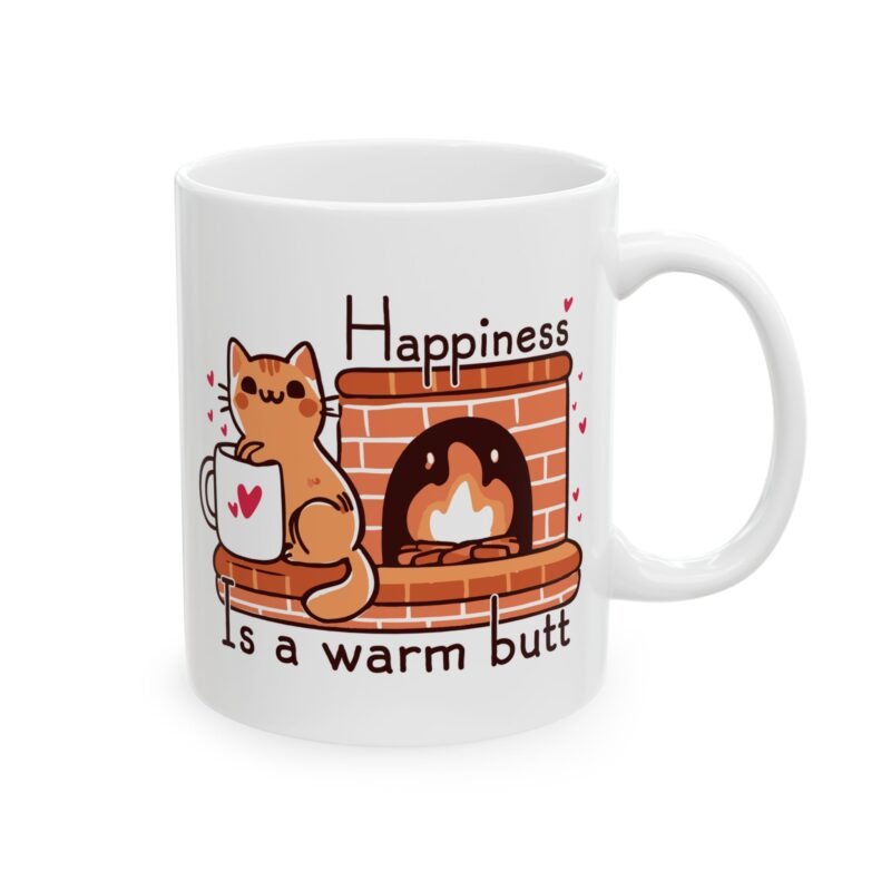 Happiness Is A Warm Butt Mug