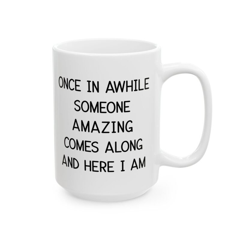 Once In Awhile mug