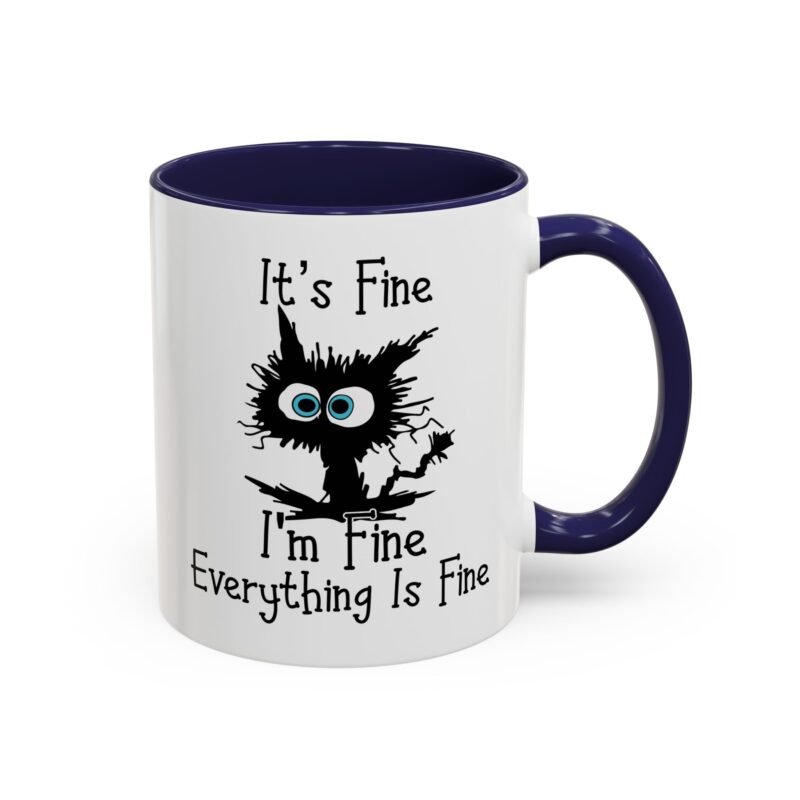 It’s Fine I’m Fine Everything is Fine Mug