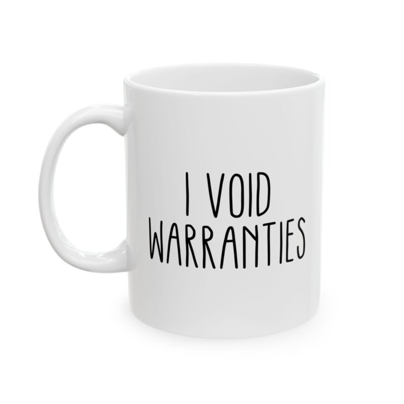 I Void Warranties Mug