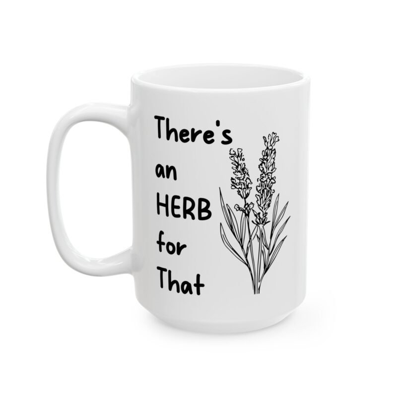 There's An Herb For That Mug