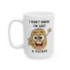 I Don't Know I'm Just A Potato Mug