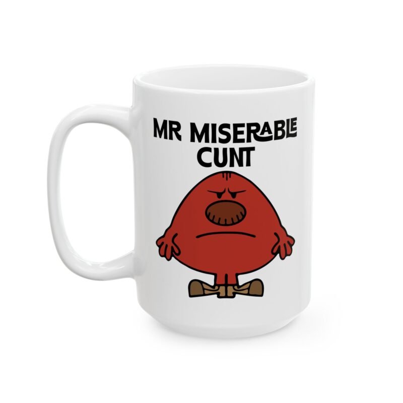 Mr Miserable Cunt mug