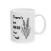 There's An Herb For That Mug