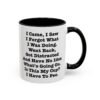 I Came I Saw I Forgot What I Was Doing Mug