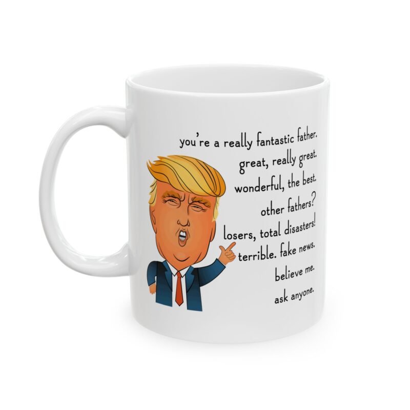 You're A Really Fantastic Father Mug