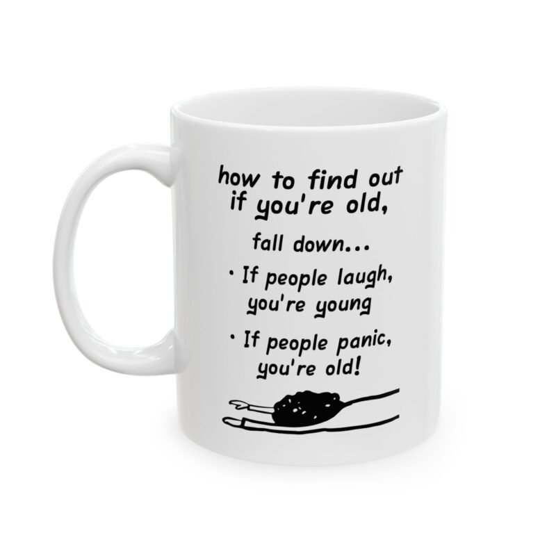 How to Find Out If You're Old Mug