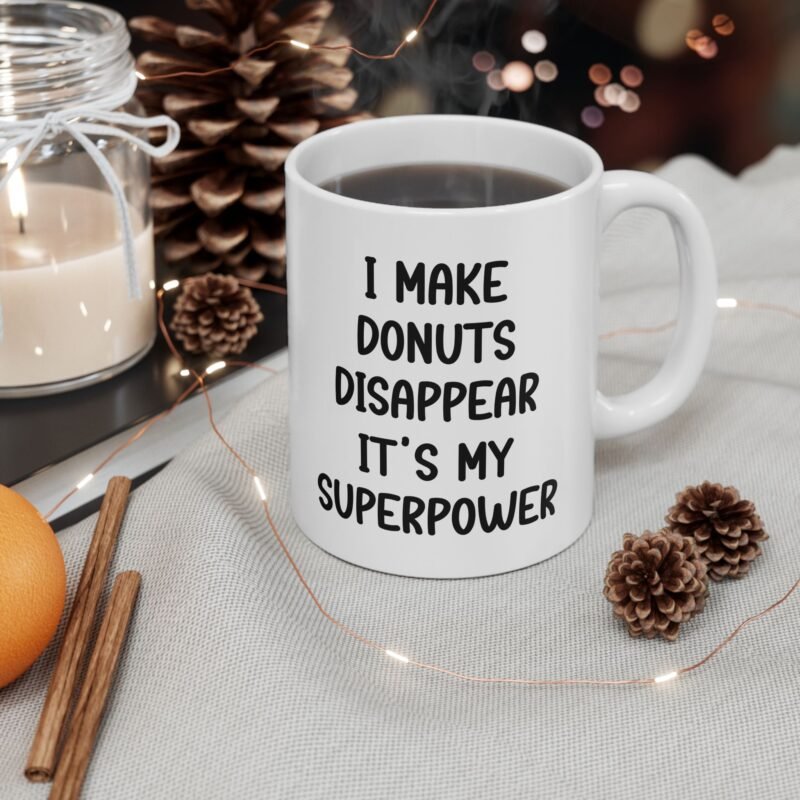 I Make Donuts Disappear It's My Superpower Mug