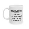 I Know I Swear A Lot Mug