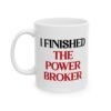 I Finished The Power Broker Mug