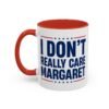 I Don't Really Care Margaret Mug