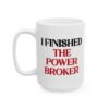 I Finished The Power Broker Mug