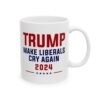 Trump Make Liberals Cry Again 2024 Mug