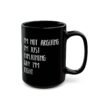 I'm Not Arguing I'm Just Explaining Why I'm Right mug