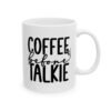 Coffee before Talkie Mug