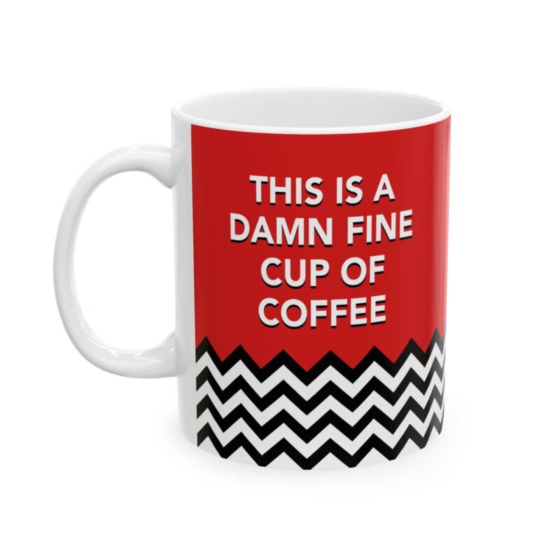 This Is A Damn Fine Cup Of Mug - Twin Peaks Coffee Mug