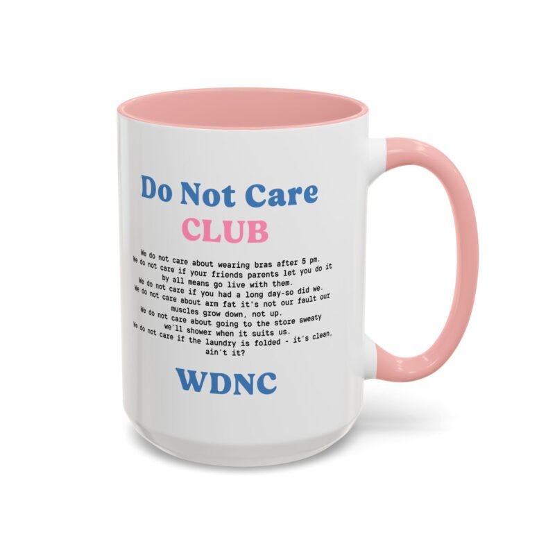 We Do Not Care Club Accent  Mug