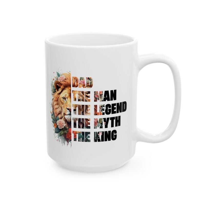 Dad The Man The Legend The Myth The King Mug