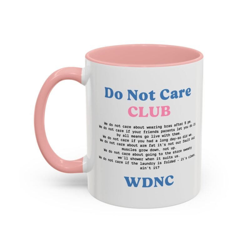 We Do Not Care Club Accent  Mug
