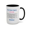 We Do Not Care Club Accent Mug
