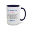 We Do Not Care Club Accent Mug