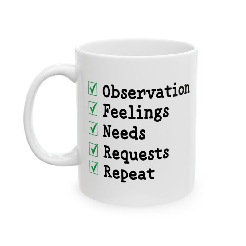 Non-Violent Communication Mug Marshall Rosenberg Quote Mug