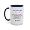 We Do Not Care Club Accent Mug