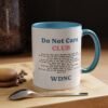 We Do Not Care Club Accent Mug
