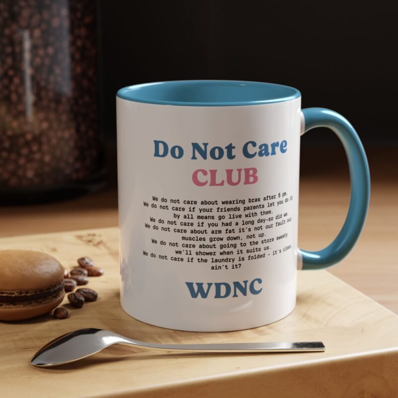 We Do Not Care Club Accent  Mug