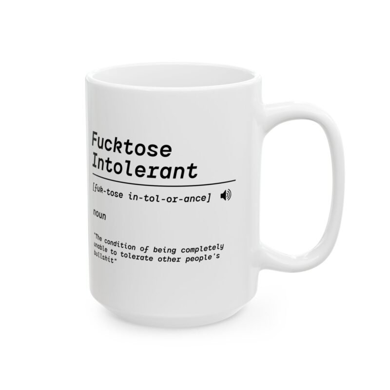 Fucktose Intolerant Definition Mug