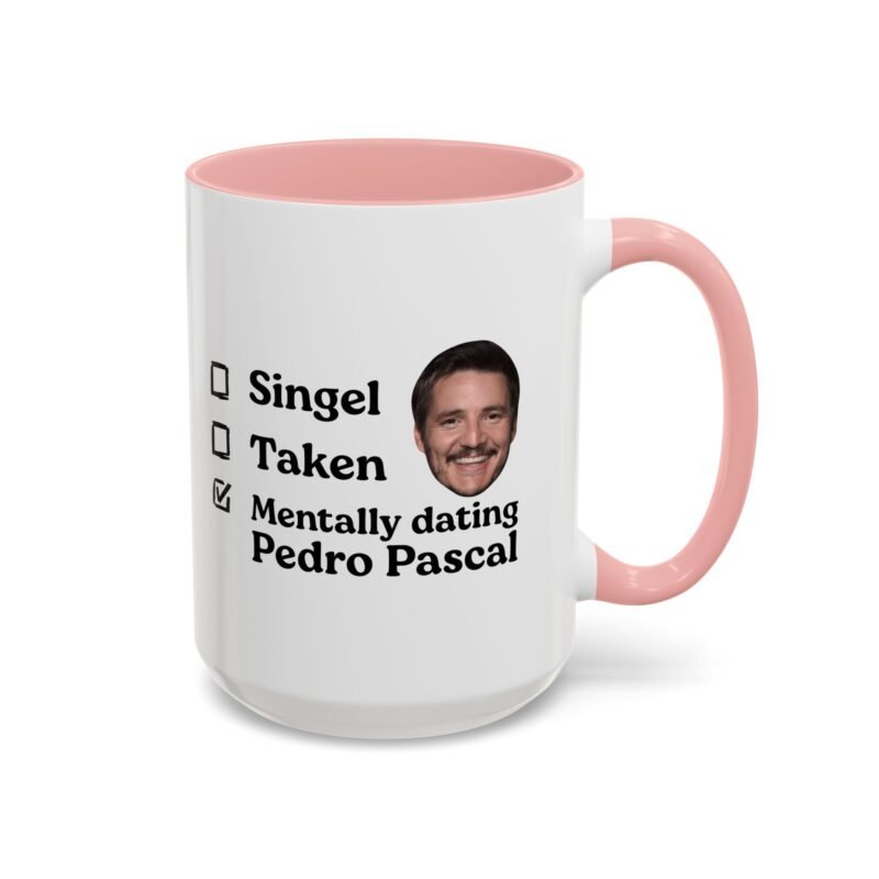 Mentally Dating Pedro Pascal Mug