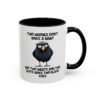 Two Wrongs Don't Make A Right But Two Rights And Two Lefts Make Two Black Eyes Mug