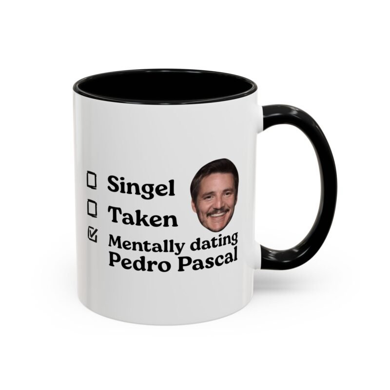 Mentally Dating Pedro Pascal Mug