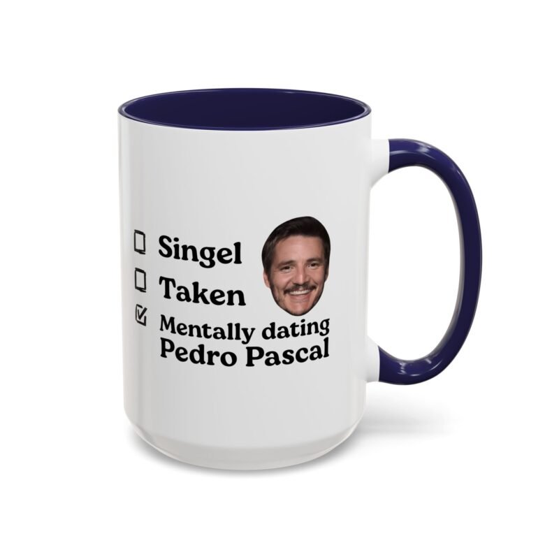 Mentally Dating Pedro Pascal Mug