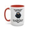 Two Wrongs Don't Make A Right But Two Rights And Two Lefts Make Two Black Eyes Mug