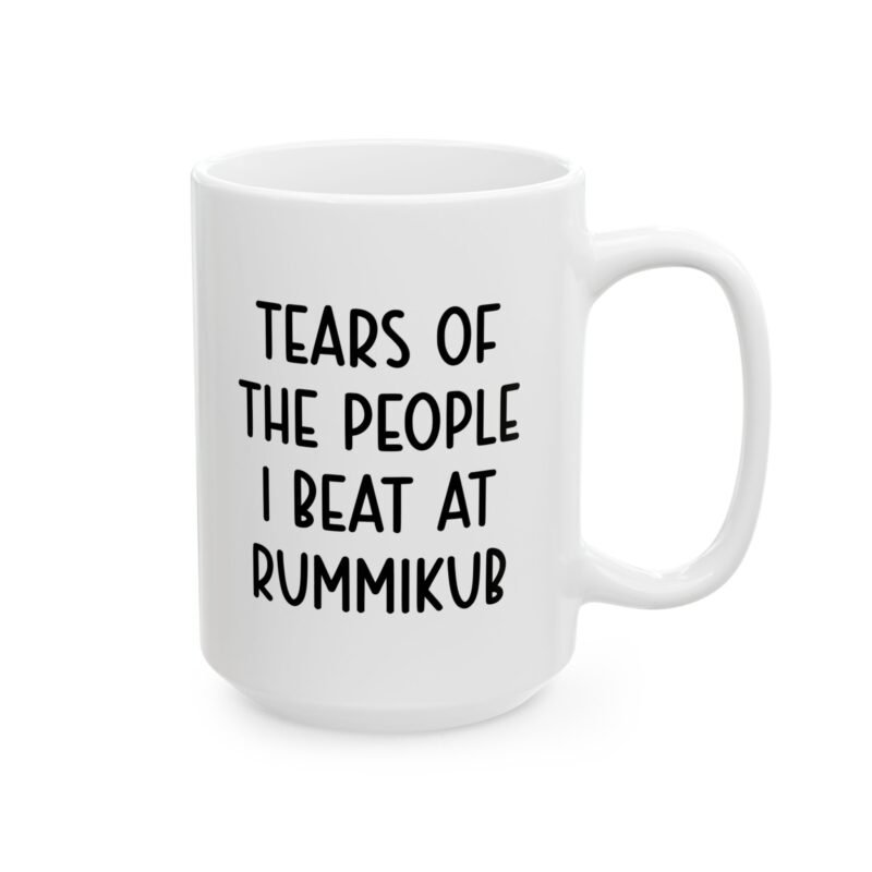 Tears of the People I Beat at Rummikub Mug