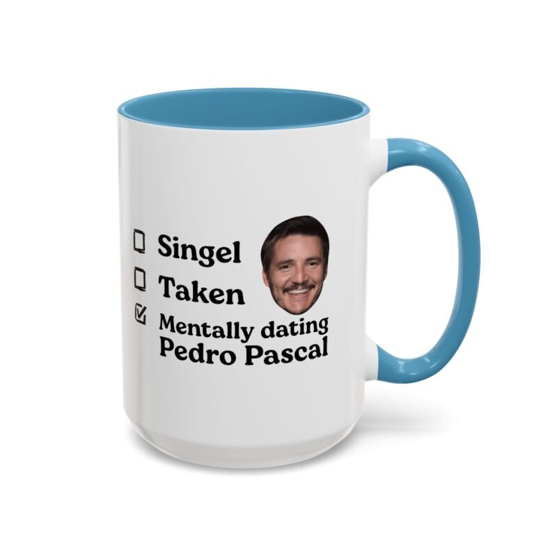 Mentally Dating Pedro Pascal Mug